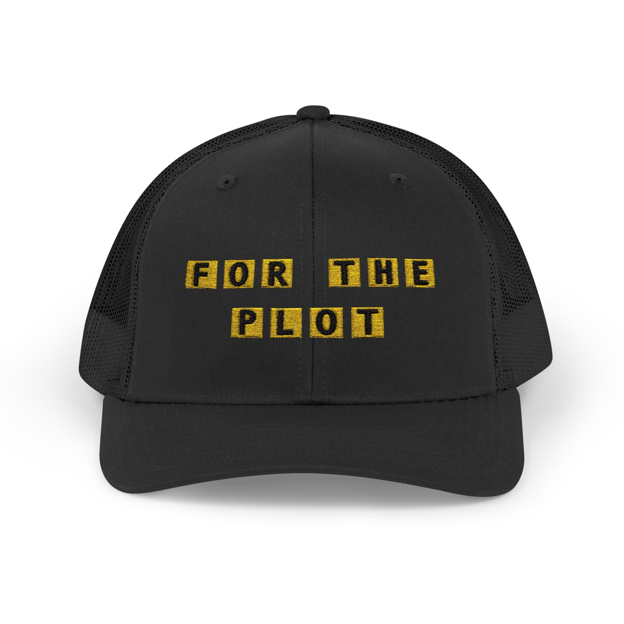 For The Plot Trucker Cap